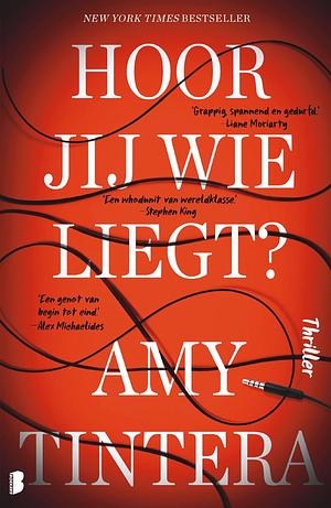 Hoor jij wie liegt? by Amy Tintera