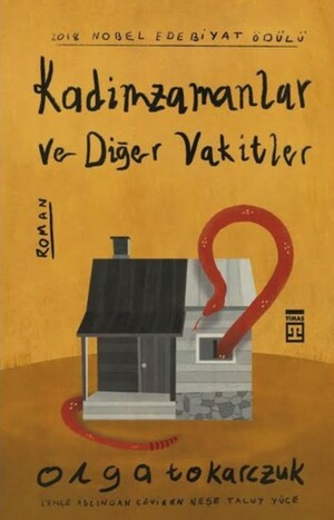 Kadimzamanlar ve Diğer Vakitler by Olga Tokarczuk