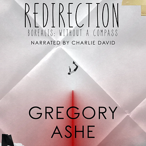 Redirection by Gregory Ashe