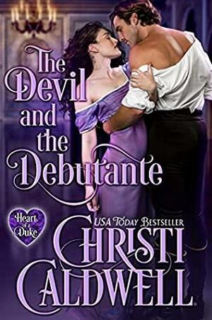The Devil and the Debutante by Christi Caldwell