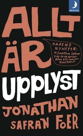 Allt är upplyst by Jonathan Safran Foer, Hans-Jacob Nilsson