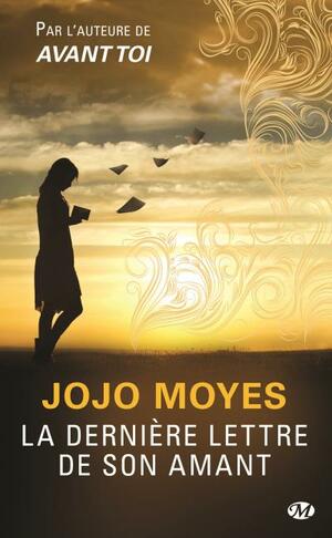 La dernière lettre de son amant by Jojo Moyes