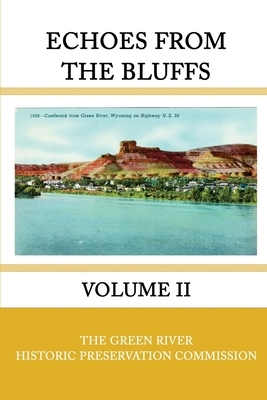 Echoes from the Bluffs Volume II by Terry A. Del Bene, Marna Grubb, William Leigh Thompson