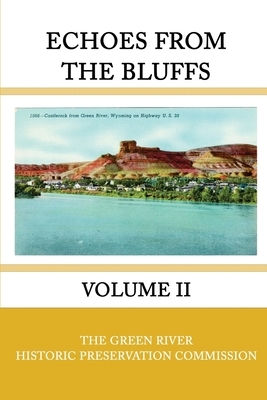 Echoes from the Bluffs Volume II by Terry A. Del Bene, William Leigh Thompson, Marna Grubb