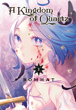 A Kingdom of Quartz, Volume 1 by Bomhat