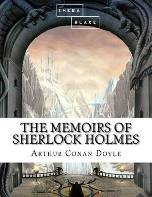 The Memoirs of Sherlock Holmes by Arthur Conan Doyle, Sheba Blake