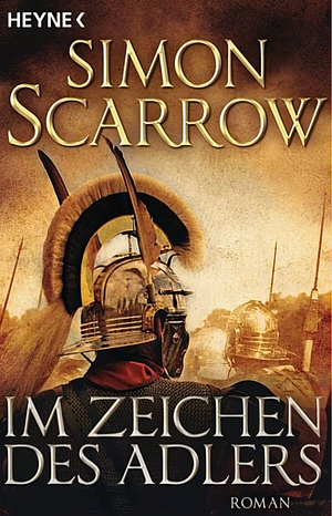 Im Zeichen des Adlers by Simon Scarrow