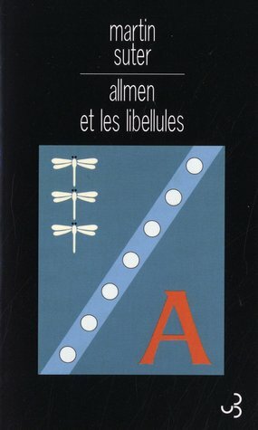 Allmen et les libellules by Martin Suter, Olivier Mannoni