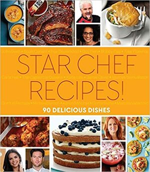 All-Star Chefs!: 75 Delicious Recipes by Hearst Books