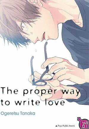 The proper way to write love by Ogeretsu Tanaka