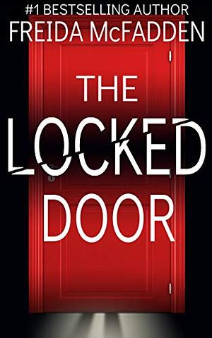 The Locked Door by Freida McFadden