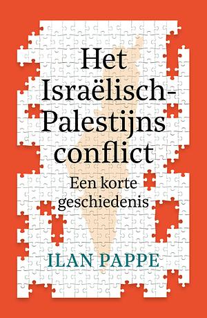 Het Israëlisch-Palestijns conflict: een korte geschiedenis by Ilan Pappé