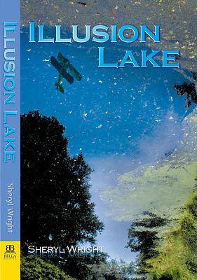 Illusion Lake by Sheryl Wright