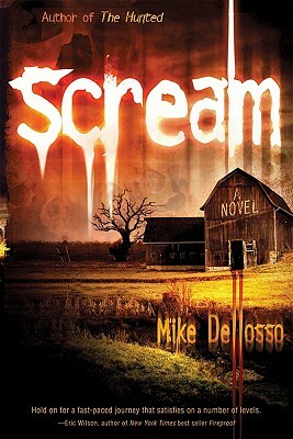 Scream by Mike Dellosso