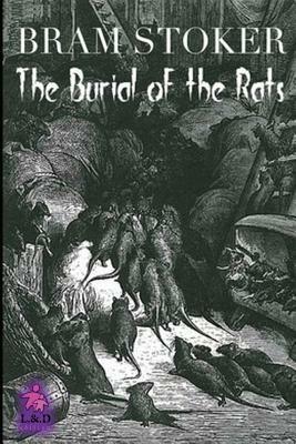 The Burial of the Rats by Bram Stoker
