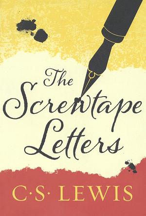 The Screwtape Letters: With Screwtape Proposes a Toast by C.S. Lewis