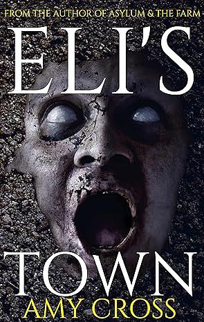 Eli's Town by Amy Cross