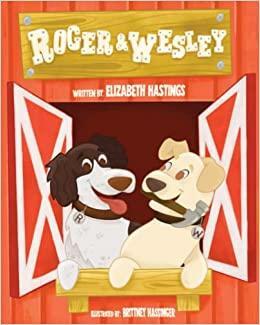 Roger and Wesley by Elizabeth Hastings, Elizabeth Hastings