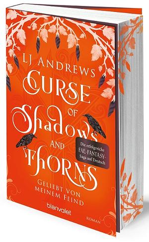 Curse of Shadows and Thorns - Geliebt von meinem Feind by LJ Andrews