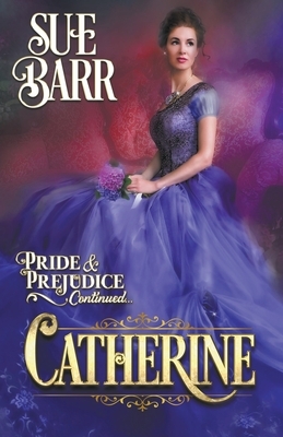 Catherine by Sue Barr