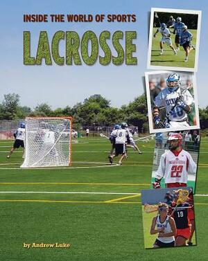 Lacrosse by Andrew Luke