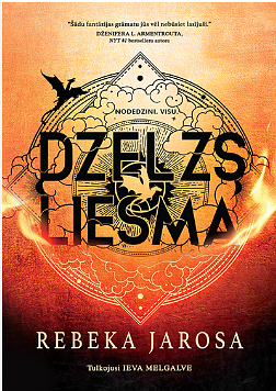 Dzelzs liesma by Rebeka Jarosa, Ieva Melgalve, Rebecca Yarros, Rebecca Yarros