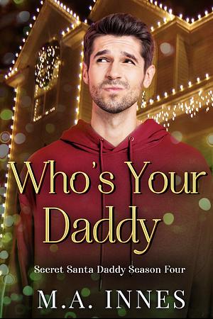 Who's Your Daddy by M.A. Innes