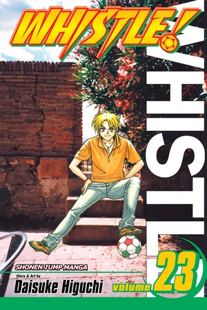 Whistle!, Vol. 23: Soldier Blue by Daisuke Higuchi