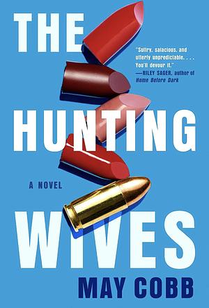 The Hunting Wives by May Cobb