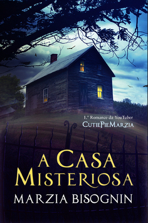 A Casa Misteriosa by Marzia Bisognin