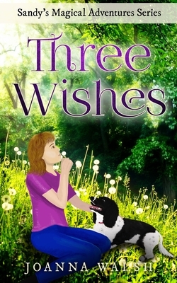Three Wishes by Joanna Walsh
