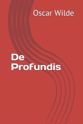 De Profundis by Oscar Wilde