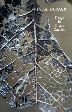 Kings in Grass Castles by Mary Durack