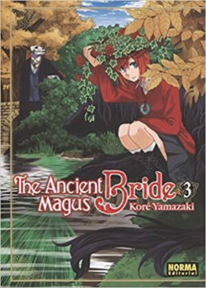 The Ancient Magus Bride 3 by Kore Yamazaki