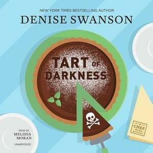 Tart of Darkness: A Chef-To-Go Mystery by Denise Swanson