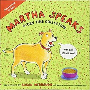 Martha Speaks Story Time Collection: Special 20th Anniversary Edition by Susan Meddaugh