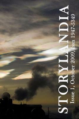 Storylandia 1: The Wapshott Journal of Fiction by Colleen Wylie, Anne Valente, Ginger Mayerson, Kelly S. Taylor, Chad Denton, Kitty Johnson, Lee Balan, Kathryn L. Ramage, Lene Taylor
