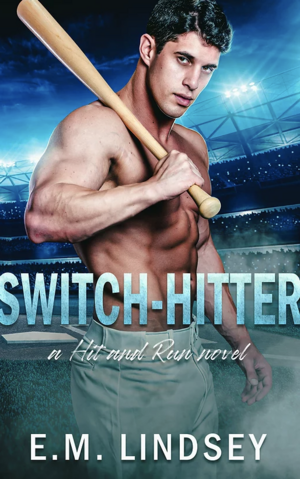 Switch-Hitter by E.M. Lindsey