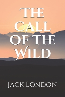 The Call of the Wild by Jack London