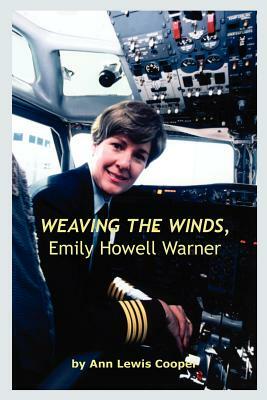 WEAVING THE WINDS, Emily Howell Warner by Ann Lewis Cooper