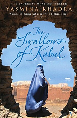 Swallows of Kabul by Yasmina Khadra