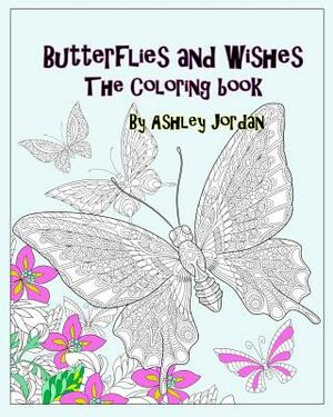 Butterflies and Wishes by Ashley Jordan