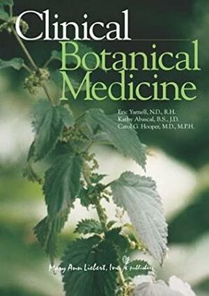 Clinical Botanical Medicine by Eric Yarnell, Kathy Abascal
