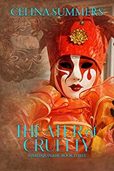 Theater of Cruelty by Celina Summers
