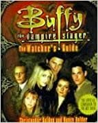 Buffy: The Watcher's Guide, Vol 2 by Christopher Golden