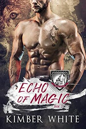 Echo of Magic by Kimber White