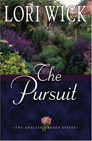 The Pursuit by Lori Wick