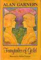 Alan Garner's Fairy Tales of Gold by Alan Garner
