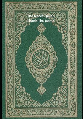 The Noble Quran: Thanh Thu Koran by Allah