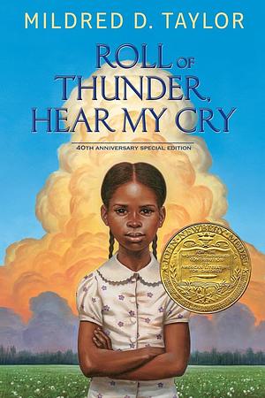 Roll of Thunder, Hear My Cry by Mildred D. Taylor